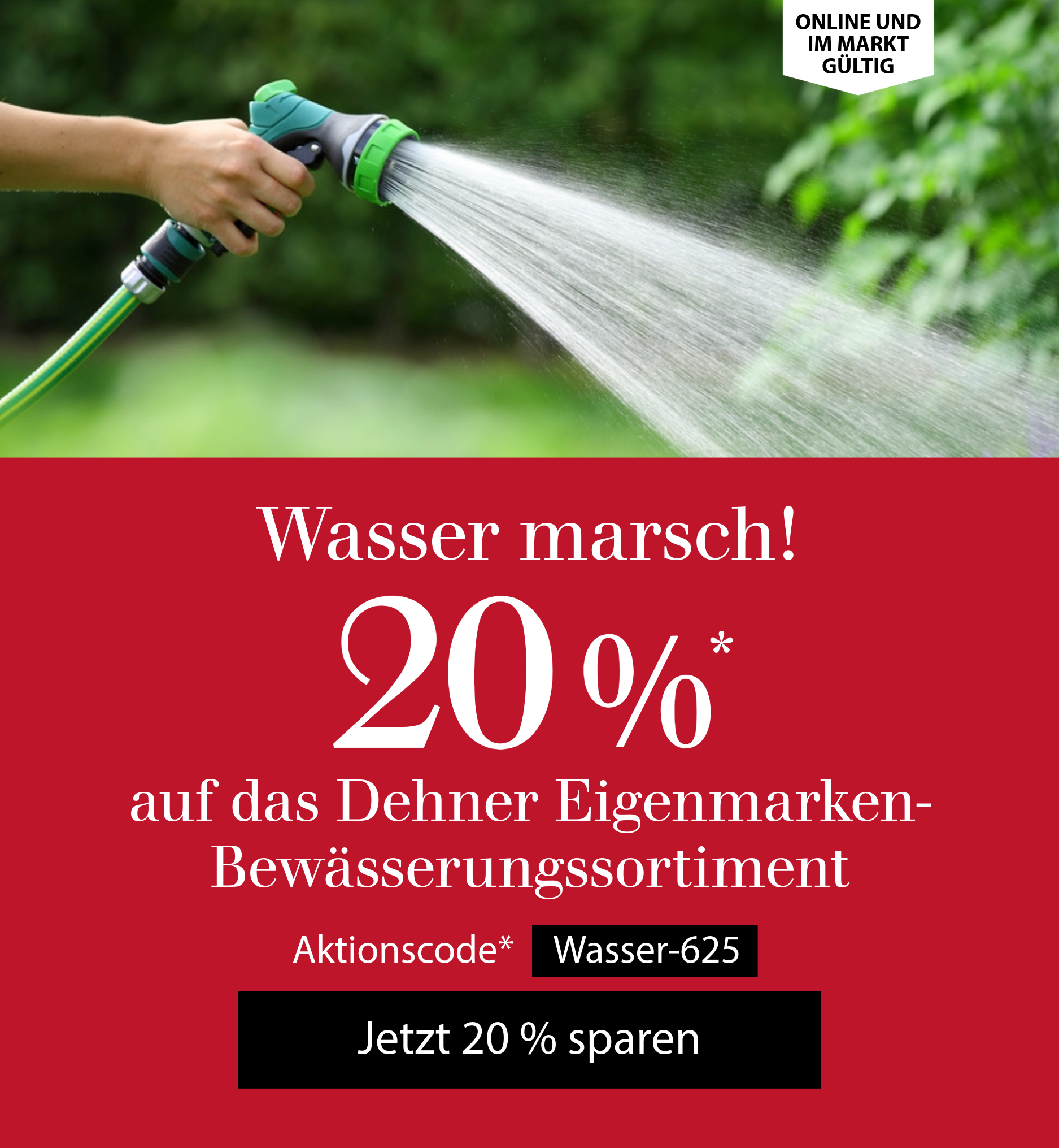 20 % auf das Dehner Eigenmarken-Bewässerungssortiment