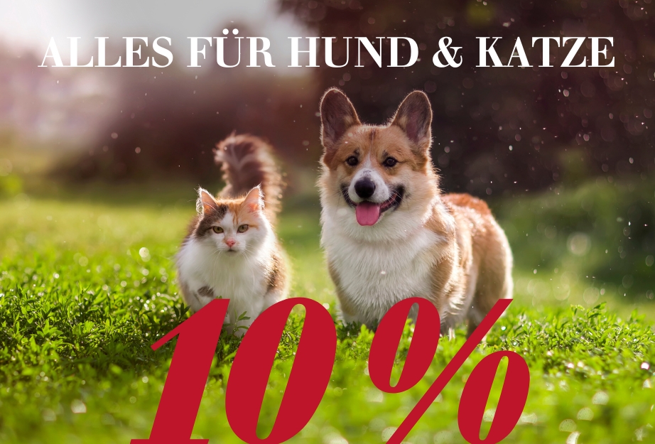 10 % auf Alles für Hund & Katze