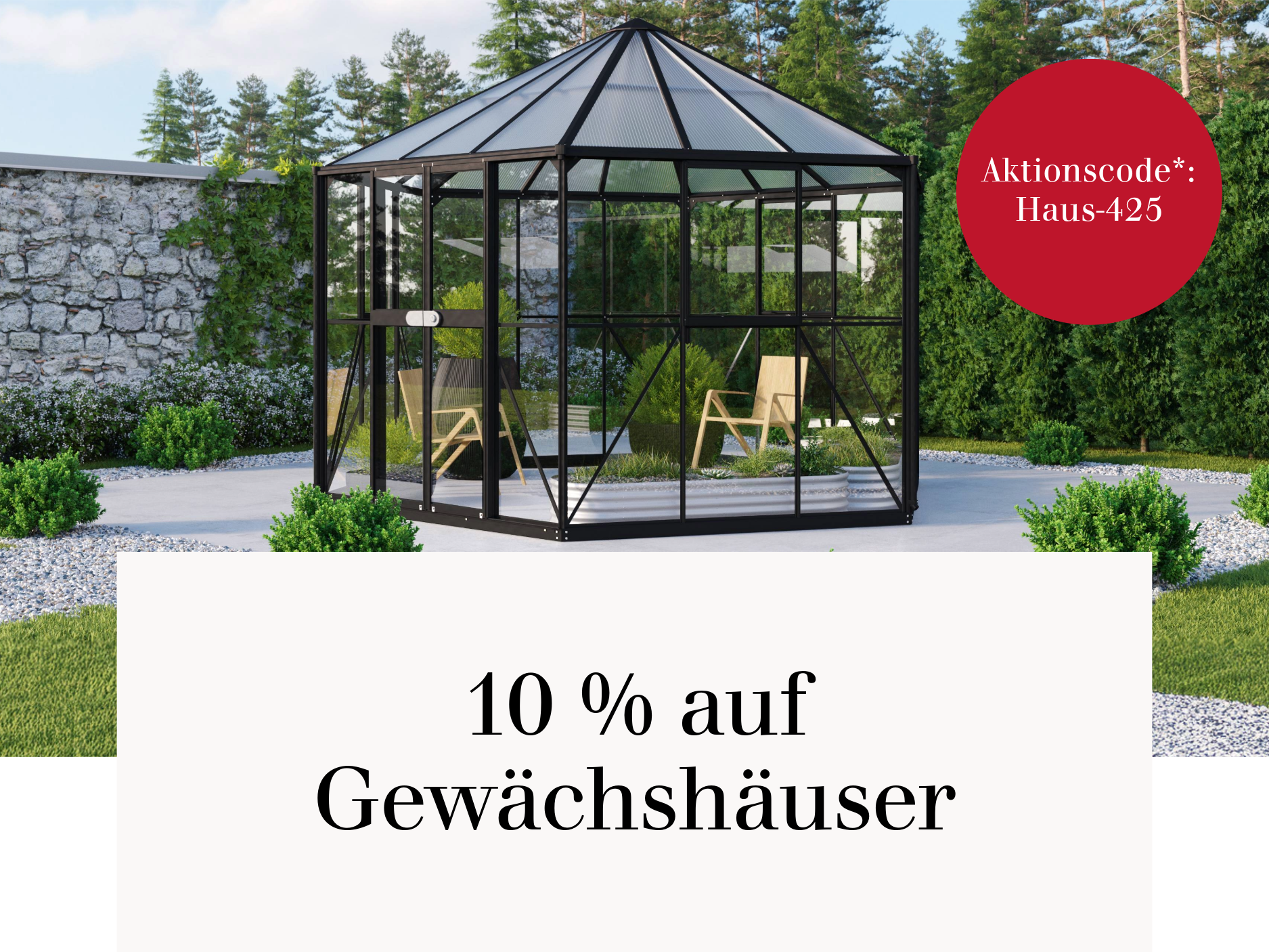 10 % auf Gewächshäuser -  auch auf bereits reduzierte!