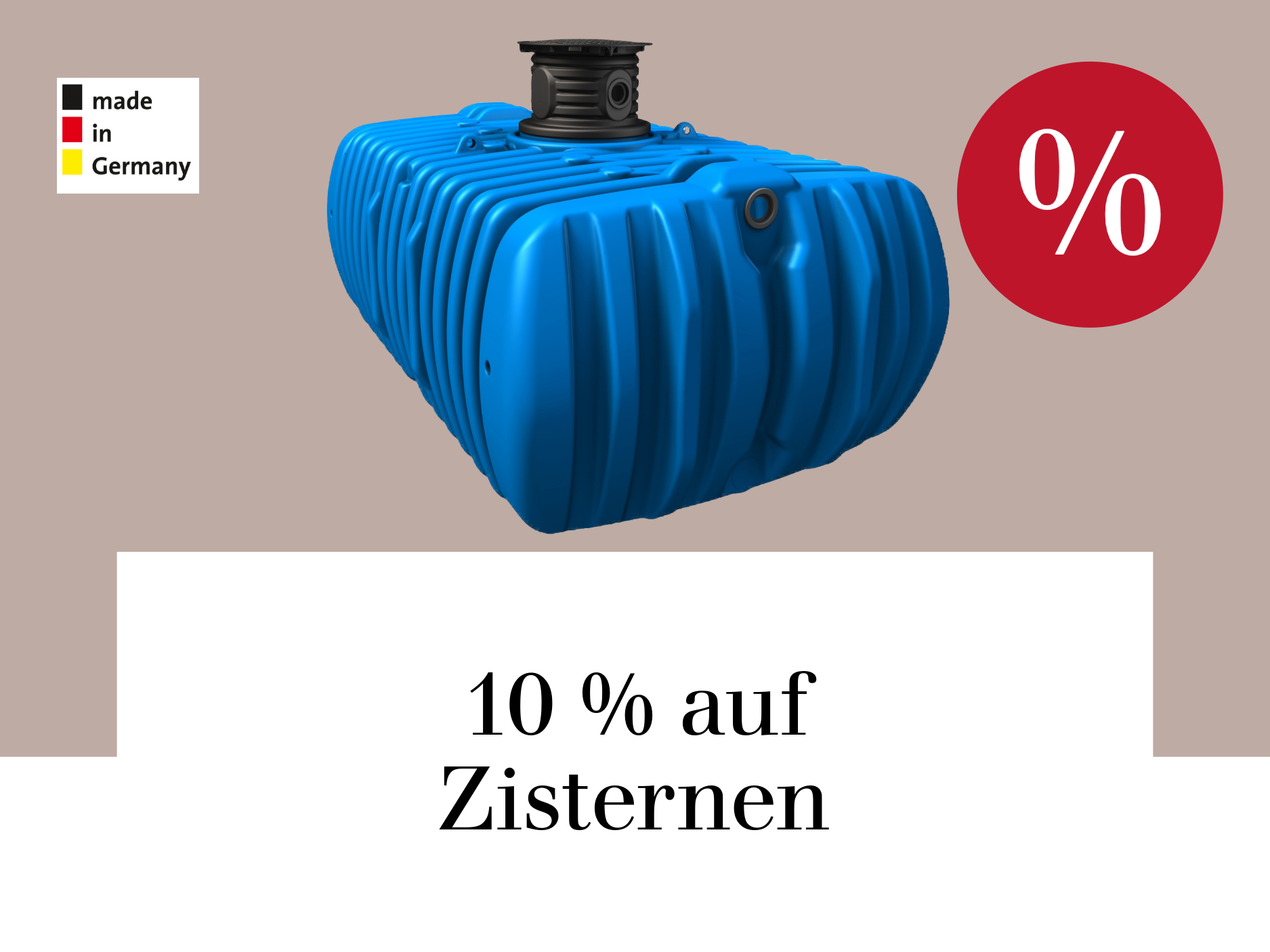 10 % auf Zisternen