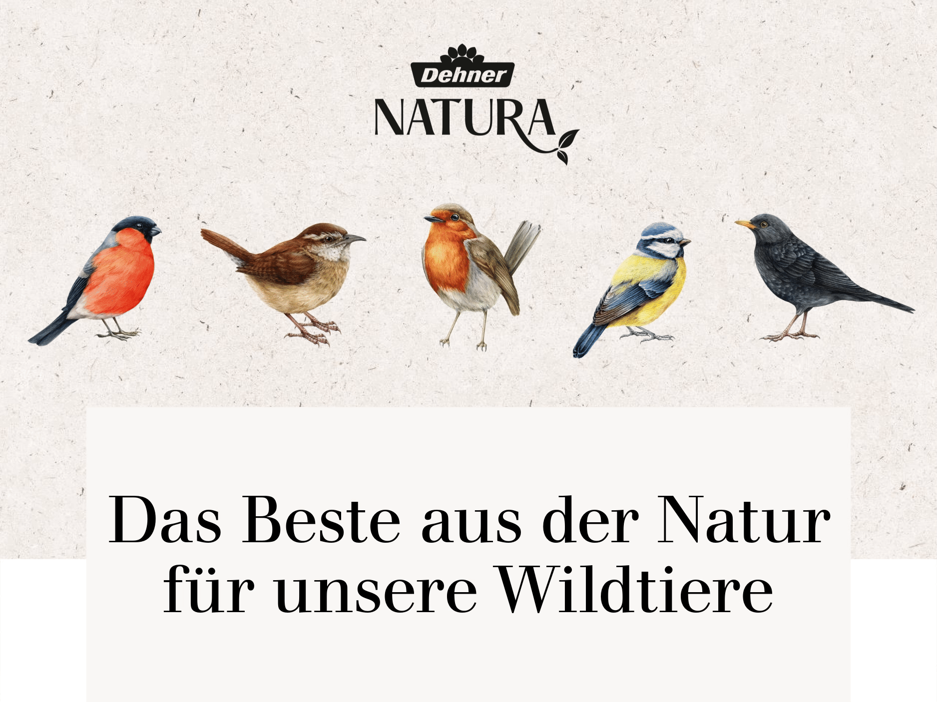 Das Beste aus der Natur für unsere Wildtiere