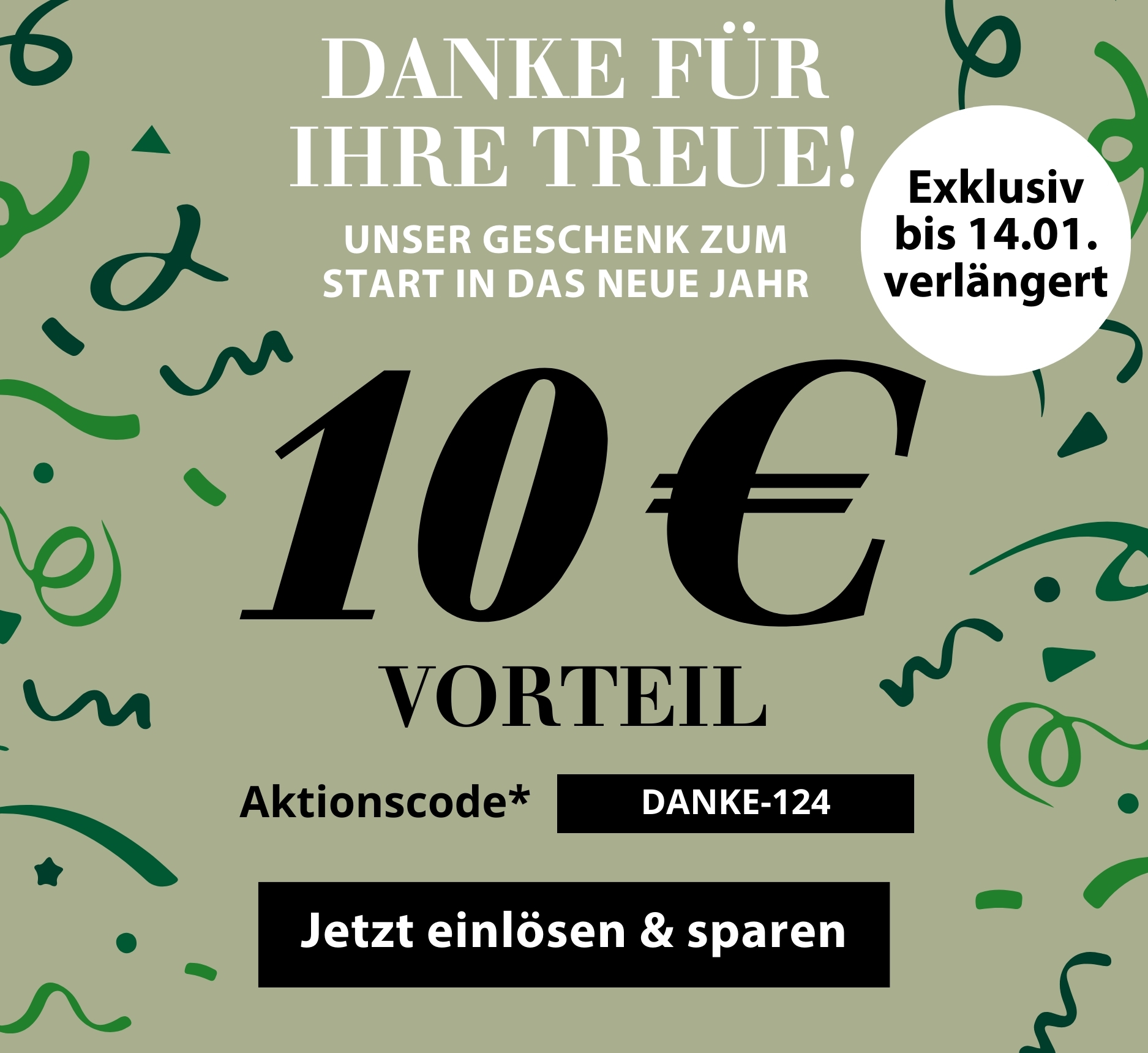 Jetzt verlängert - Danke für Ihre Treue: Ihr 10 € Vorteil