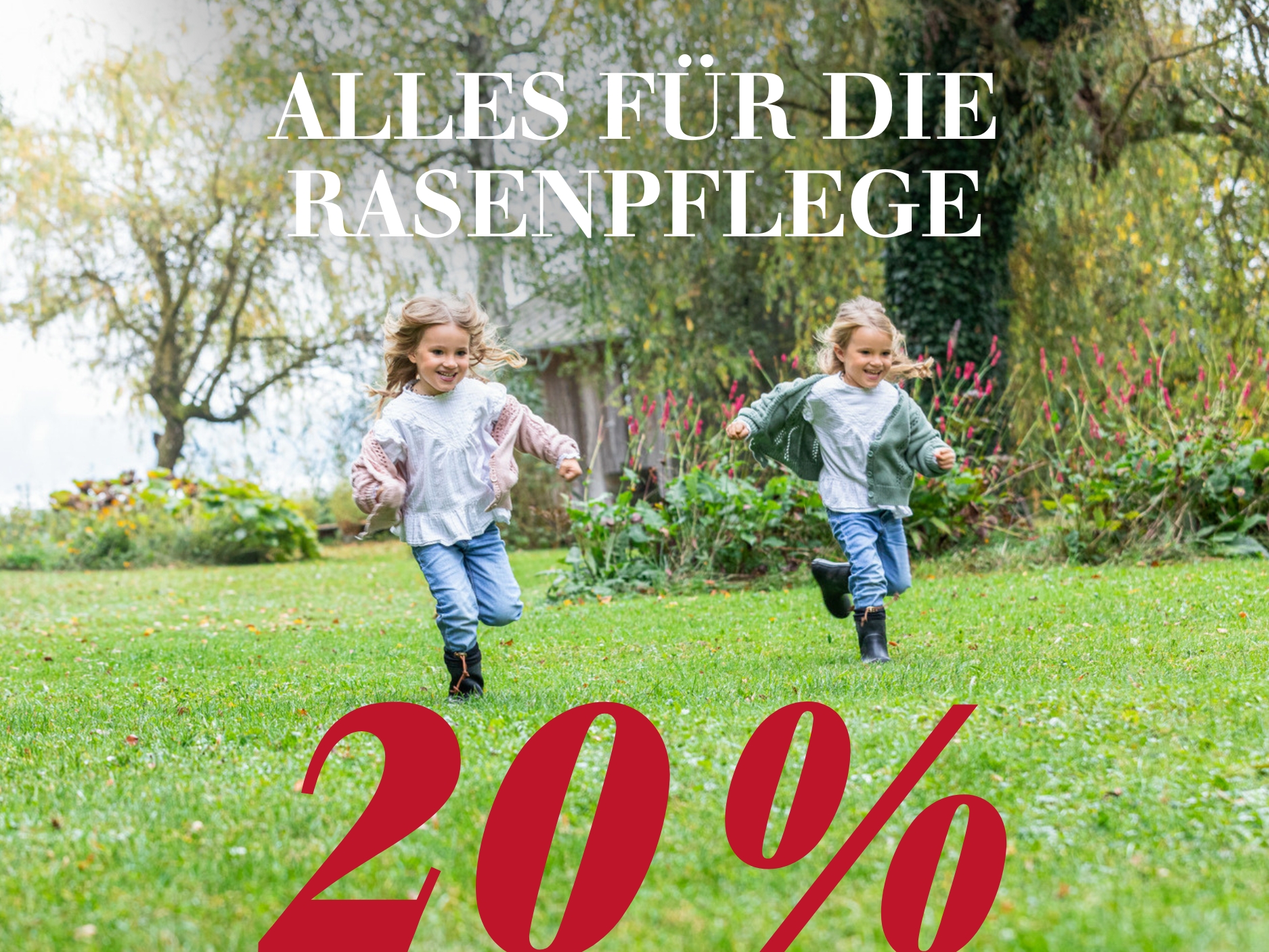 20 % auf Alles für die Rasenpflege