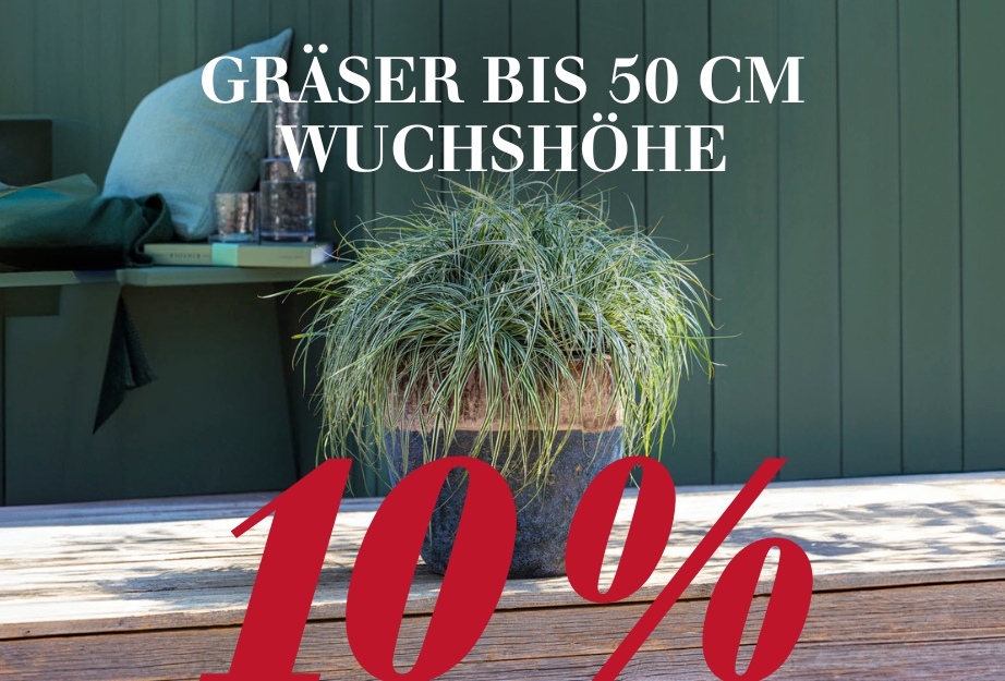 10 % auf Gräser bis Wuchshöhe 50 cm