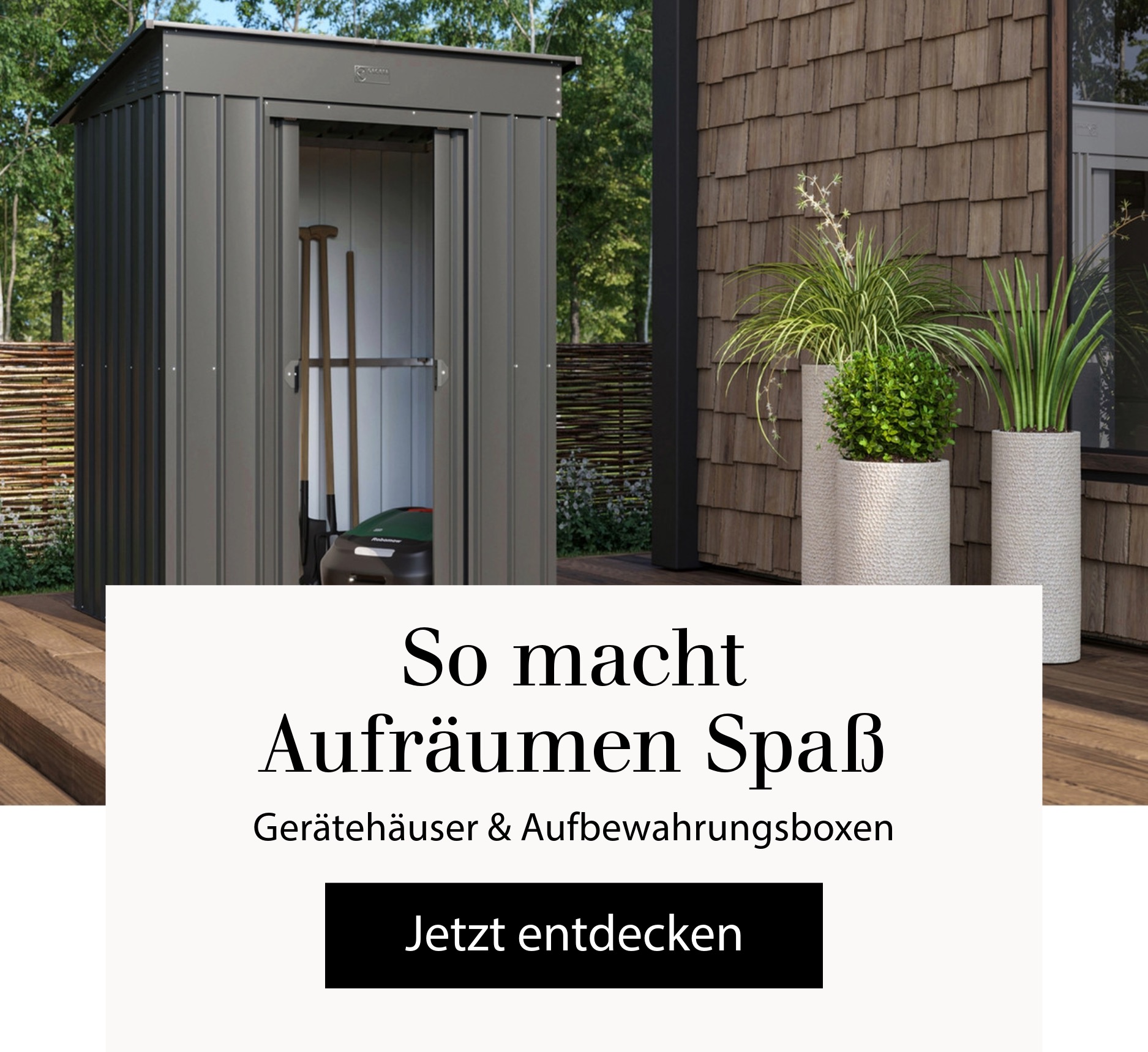 So macht Aufräumen Spaß - Gerätehäuser & Aufbewahrungsboxen
