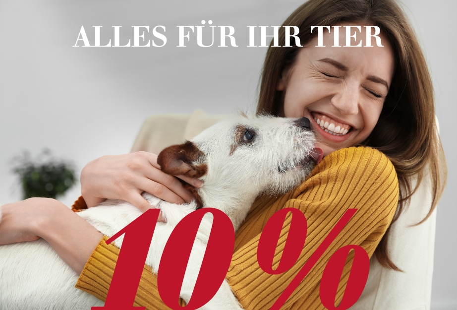 10 % auf Alles für Ihr Tier