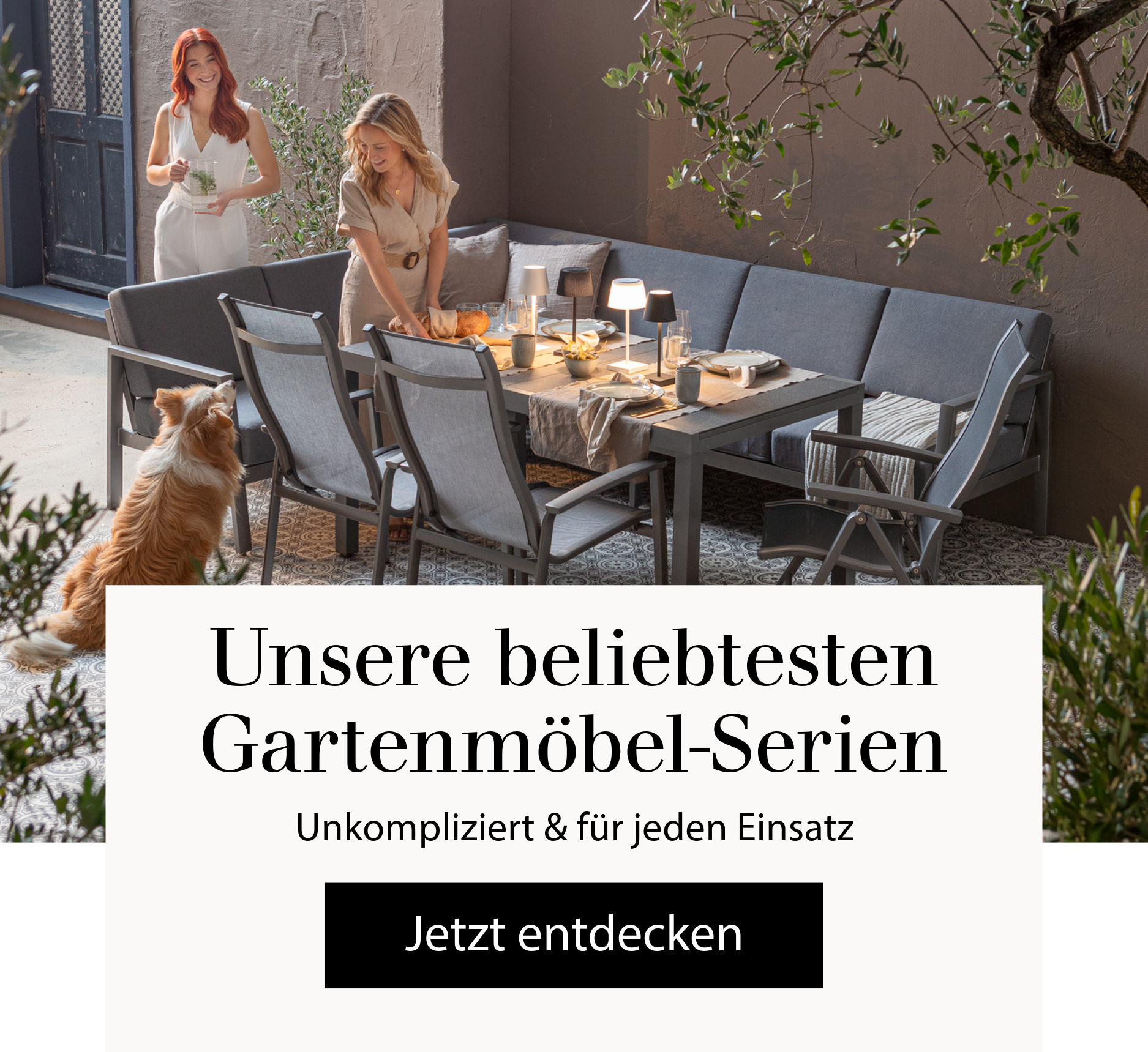 Unsere beliebtesten Gartenmöbel-Serien - Unkompliziert & für jeden Einsatz