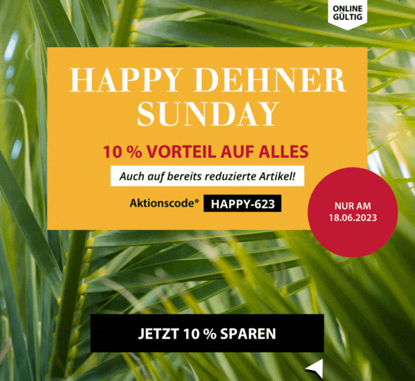 Happy Dehner Sunday: 10% sparen
