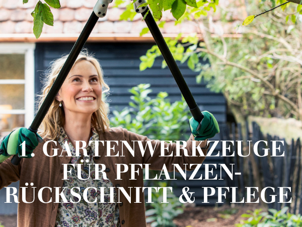 Gartenwerkzeug für Pflanzenrückschnitt & Pflege