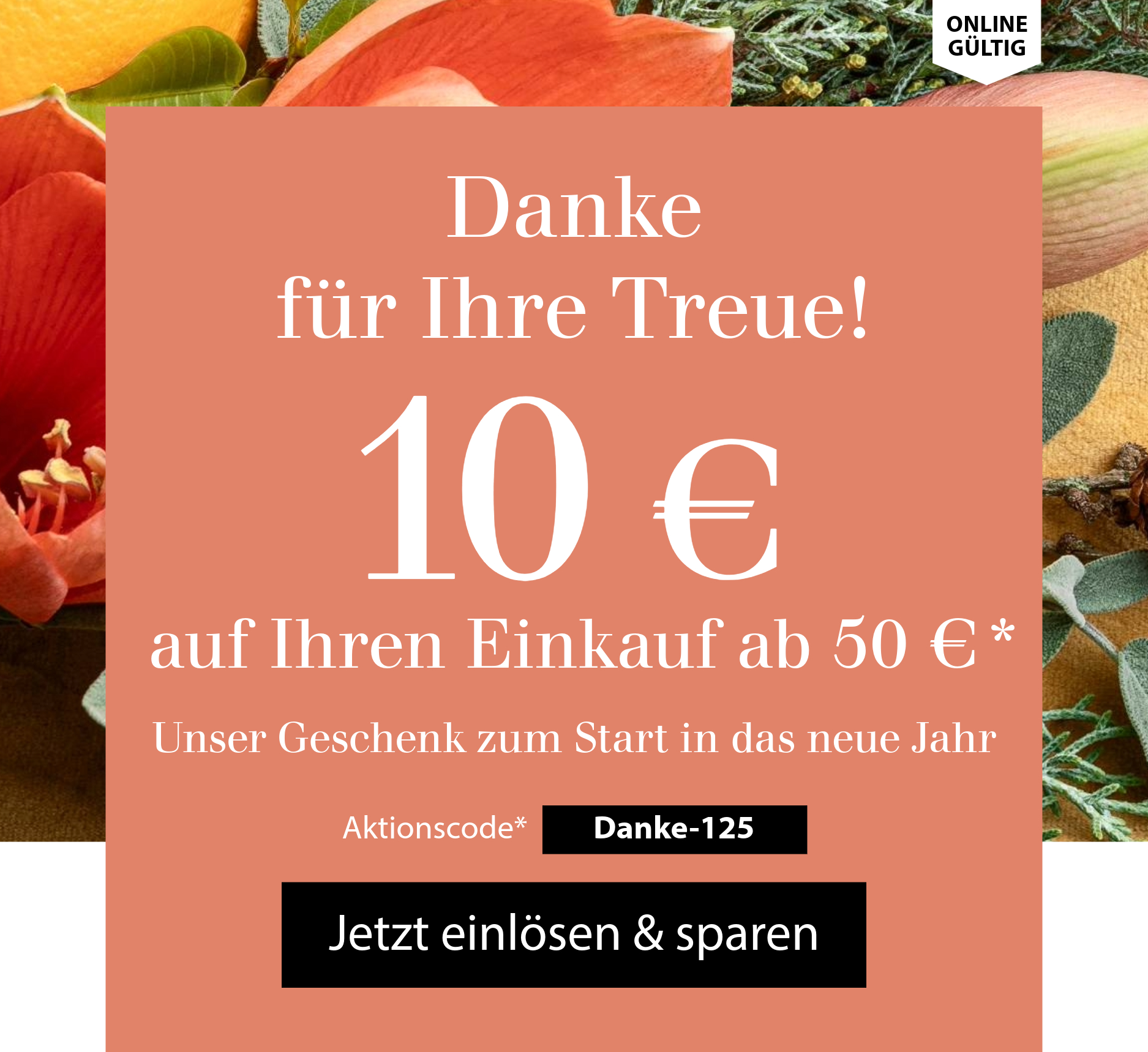 Danke für Ihre Treue: Ihr 10 € Online-Vorteil