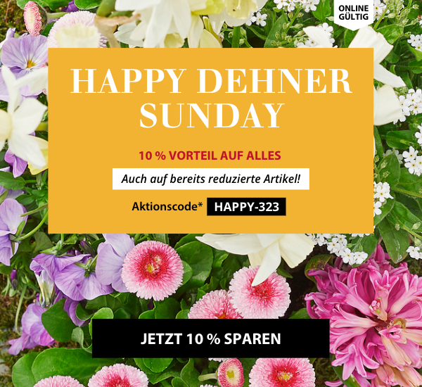 Happy Dehner Sunday: 10% auf alles!