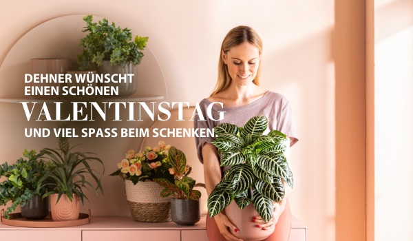 Dehner wünscht einen schönen Valentinstag